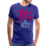 Mum You Are The Best I | Men's Premium T-Shirt - royal blue
