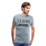 I Love Mom I | Men's Premium T-Shirt - heather ice blue