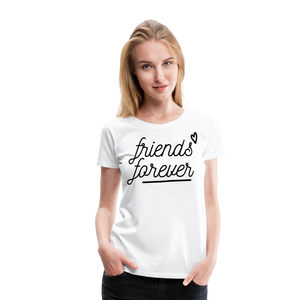 Friends Forever I | Women’s Premium T-Shirt - white