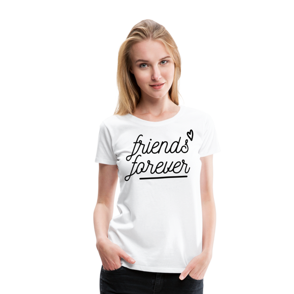 Friends Forever I | Women’s Premium T-Shirt - white