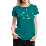 She Is My BFF II | Women’s Premium T-Shirt - teal