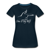 She Is My BFF II | Women’s Premium T-Shirt - deep navy